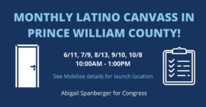 Rep. Spanberger Monthly Latino Canvass in Prince William County! @ This event’s address is private.