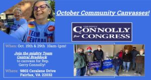 October Community Canvasses for Gerry Connolly with Team Central Braddock & the Braddock Dems! @ Pick Up & Launch Location: