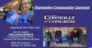 September Community Canvass for Gerry Connolly with Team Central Braddock & the Braddock Dems! @ Pick Up & Launch Location: