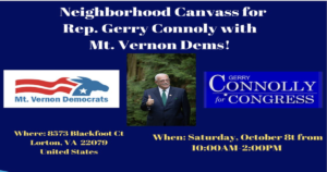 Lorton Canvass for Rep. Connolly with the Mt. Vernon Dems! @ Private residence