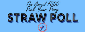 FCDC Pick Your Pony Straw Poll @ Mustang Sally Brewing Company (Ste A-C)