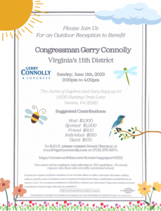 Summer Outdoor Reception to Benefit Congressman Gerry Connolly @ Vienna home of Daphne & Gary Rappaport