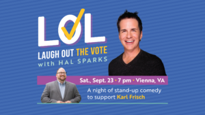 Laugh Out The Vote: A Night of Stand-Up Comedy with Hal Sparks Supporting Karl Frisch @ Vienna Community Center