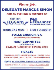 Del. Marcus Simon & Rachel Simon host a reception supporting Michael Feggans (97th) & Phil Hernandez (94th) for Delegate @ Falls Church